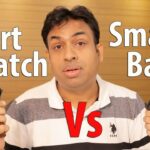 Smart Watches Vs Smart Fitness Bands My Experience Afte...