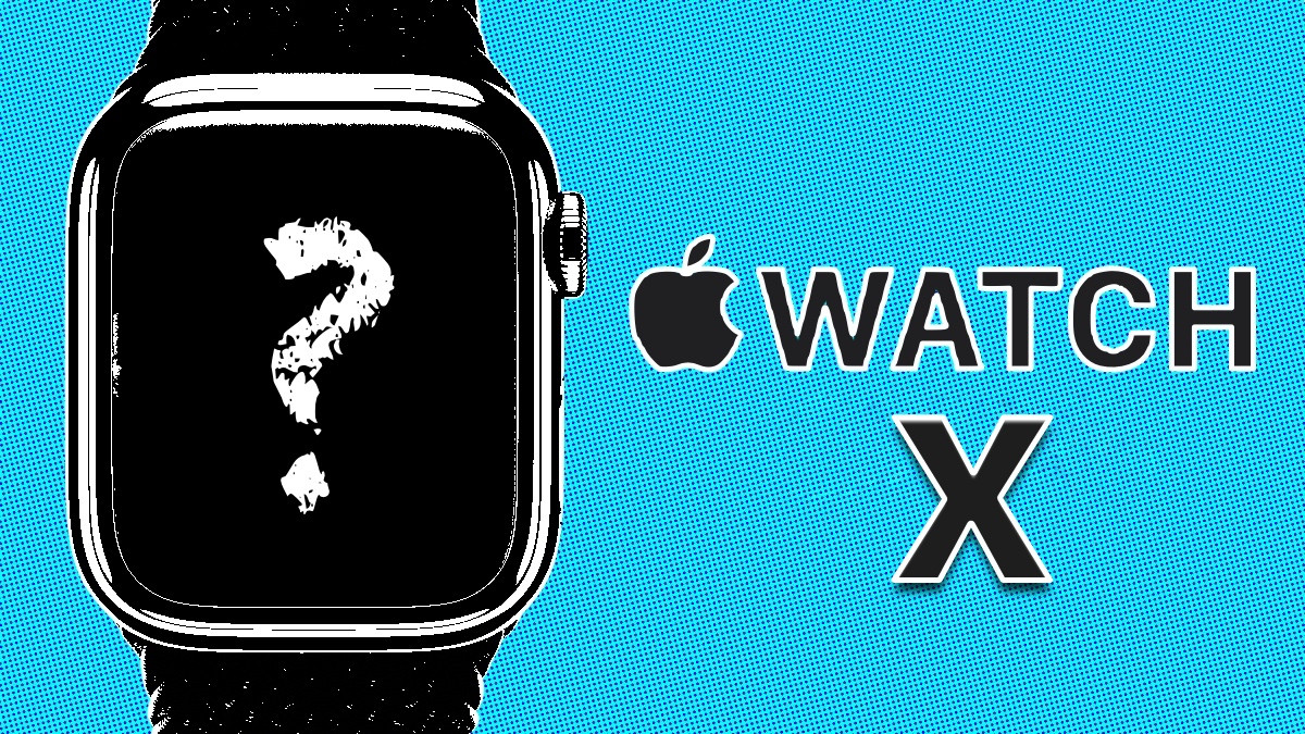 Apple Watch X: Tracking the latest rumors and release d...